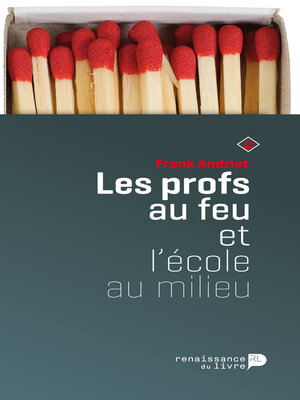 cover image of Les profs au feu et l'école au milieu